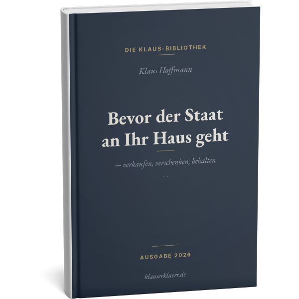 Bevor der Staat an Ihr Haus geht